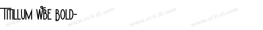 Titillum Wbe Bold字体转换